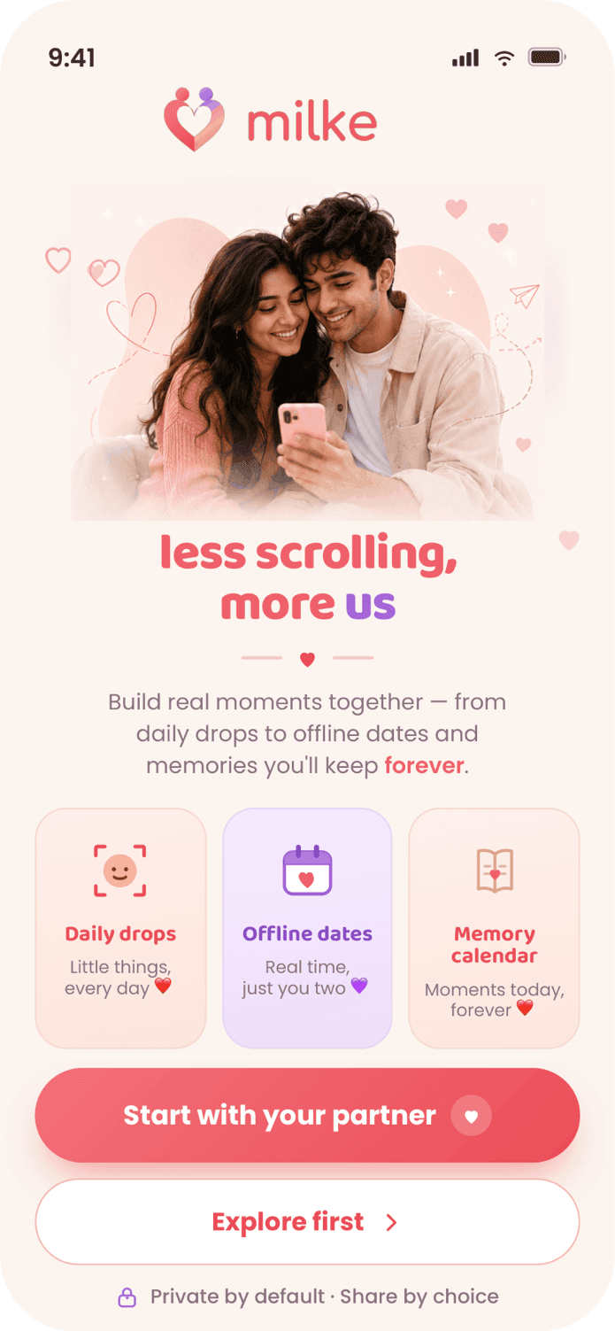 Milke app — less scrolling, more us